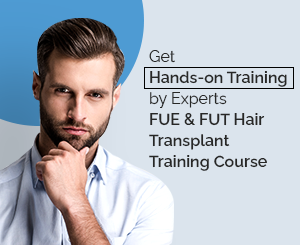 Hands-On FUE & FUT Hair Transplant Training Courses in India