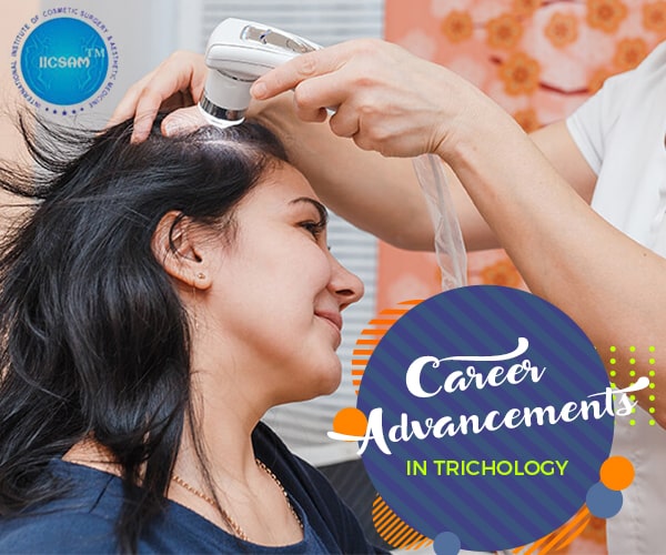 How to Make Career Advancement in Trichology