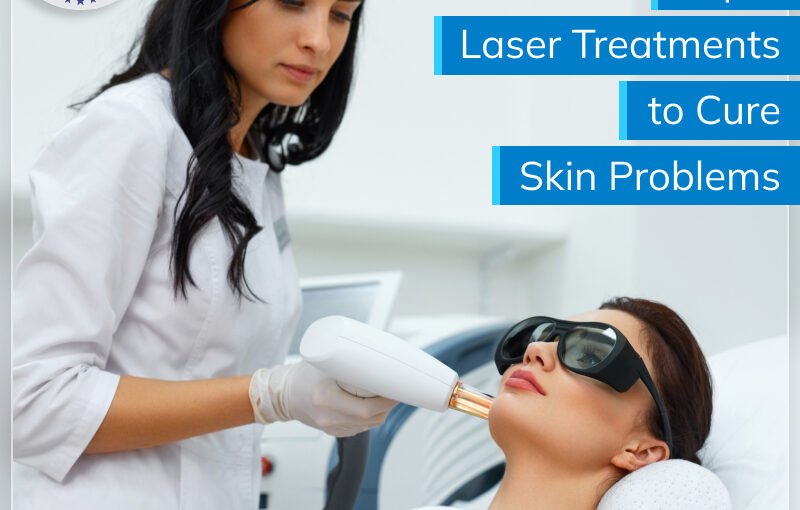 top 5 laser treatments to cure skin problems