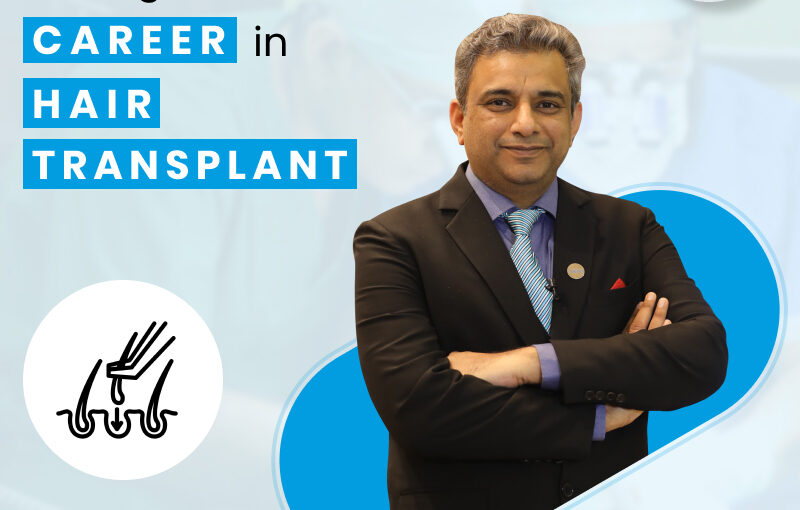 The Rewarding Journey of Becoming a Hair Transplant Surgeon